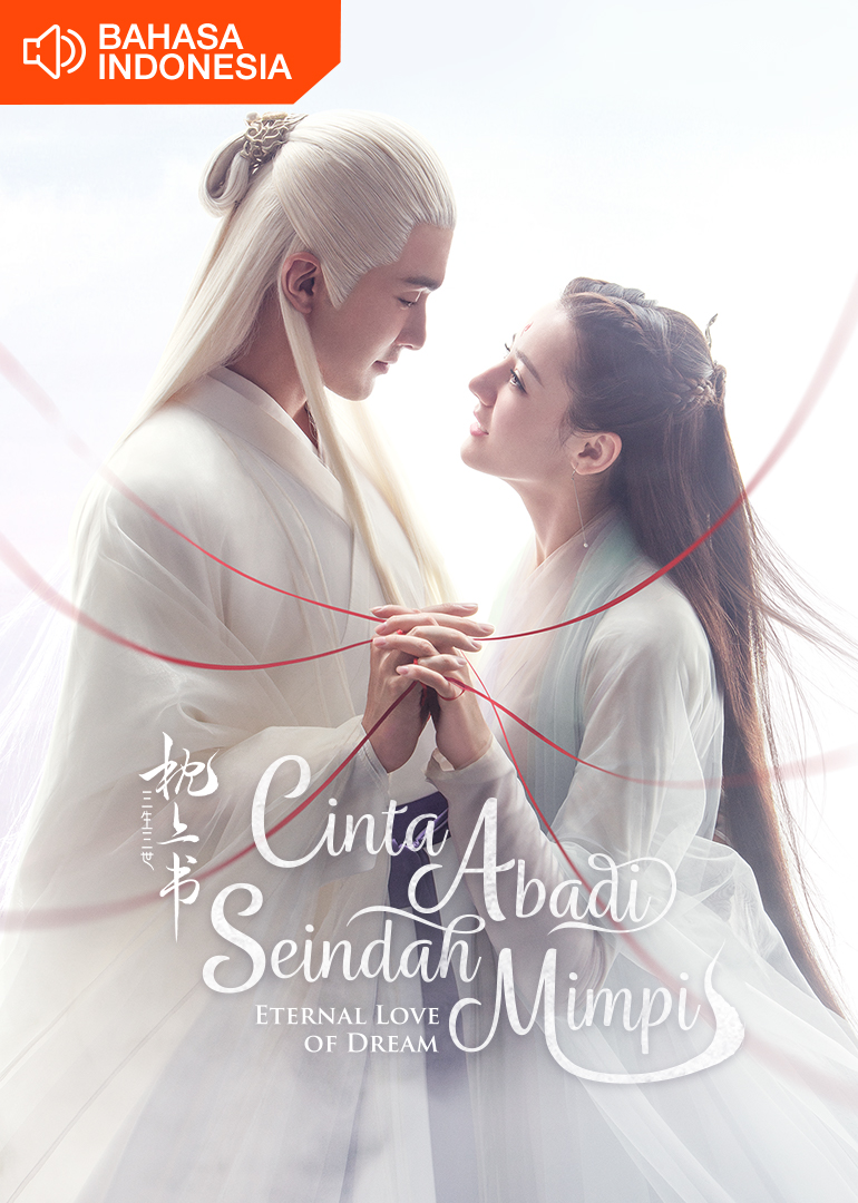 Eternal Love of Dream (Indonesia Audio)