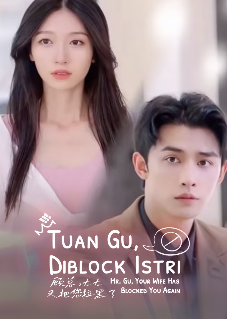 "Mr. Gu, Your Wife Has Blocked You Again"