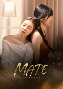 Mate เพื่อนรัก (Uncut Ver.)