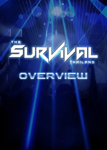 The Survival Thailand Overview