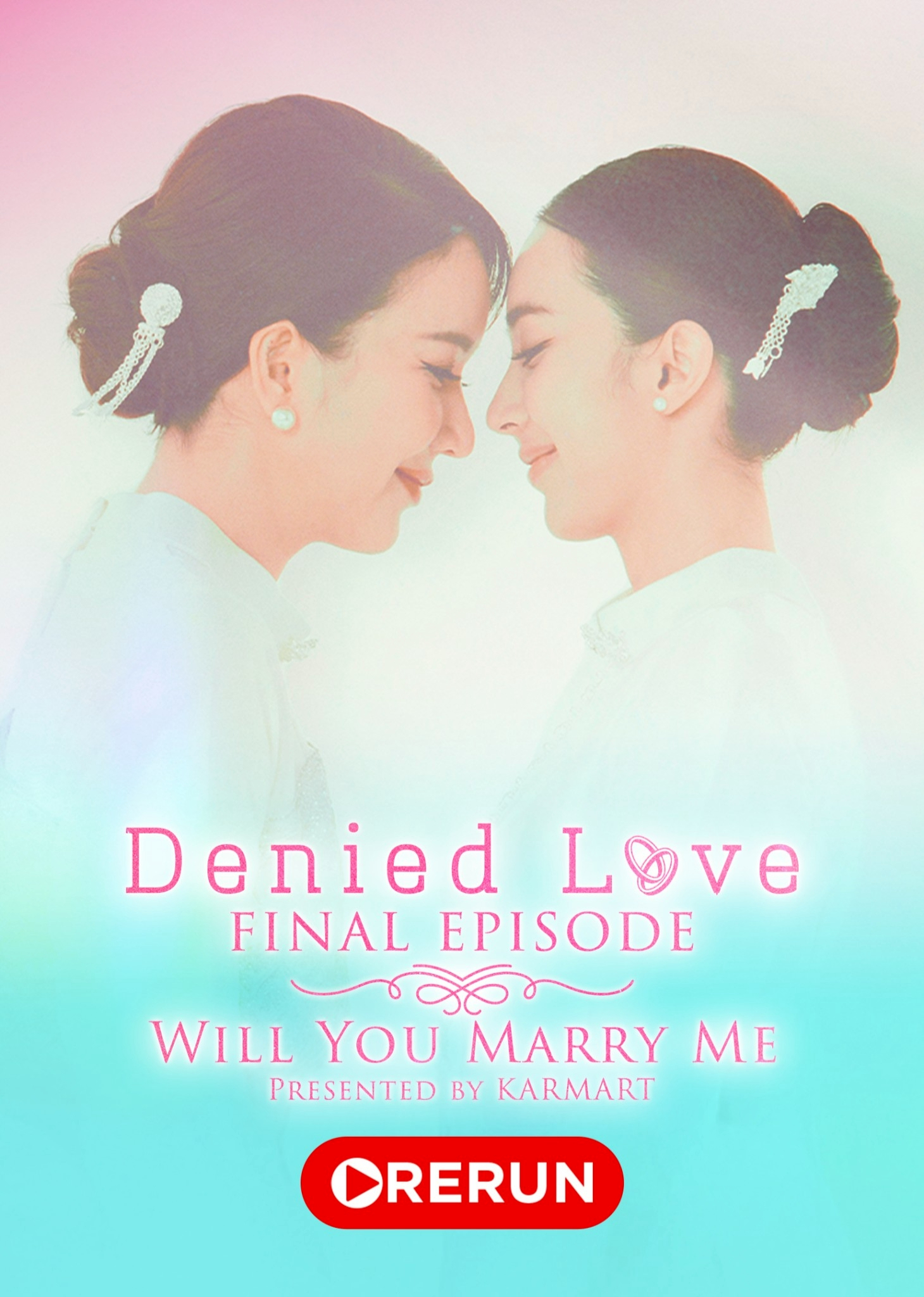Denied Love Final EP Live Rerun