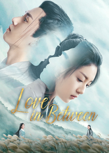Love in Between