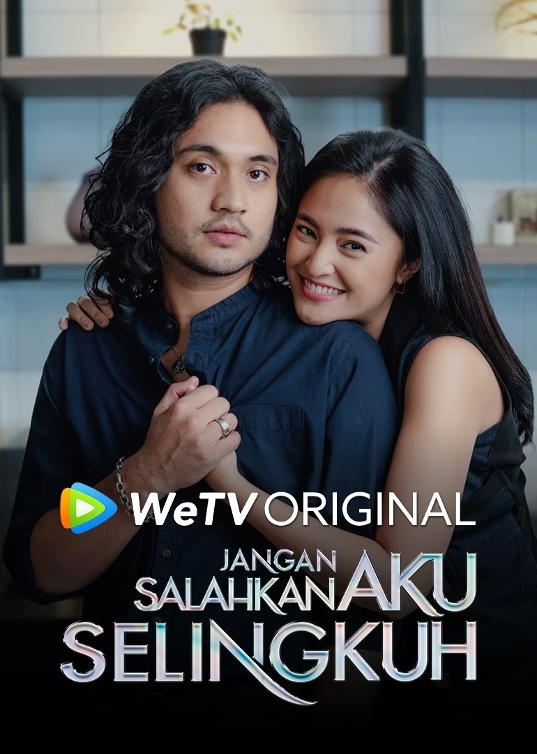 Jangan Salahkan Aku Selingkuh