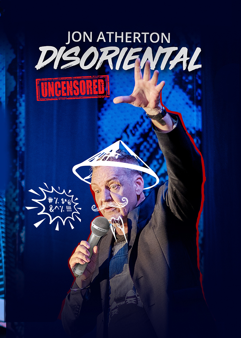 Jon Atherton : Disoriental (Uncensored) VIP Tier