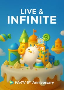 WeTV 6th Anniversary: LIVE & INFINITE