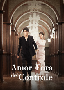 Pôster de Amor Fora de Controle (Dublagem em português)