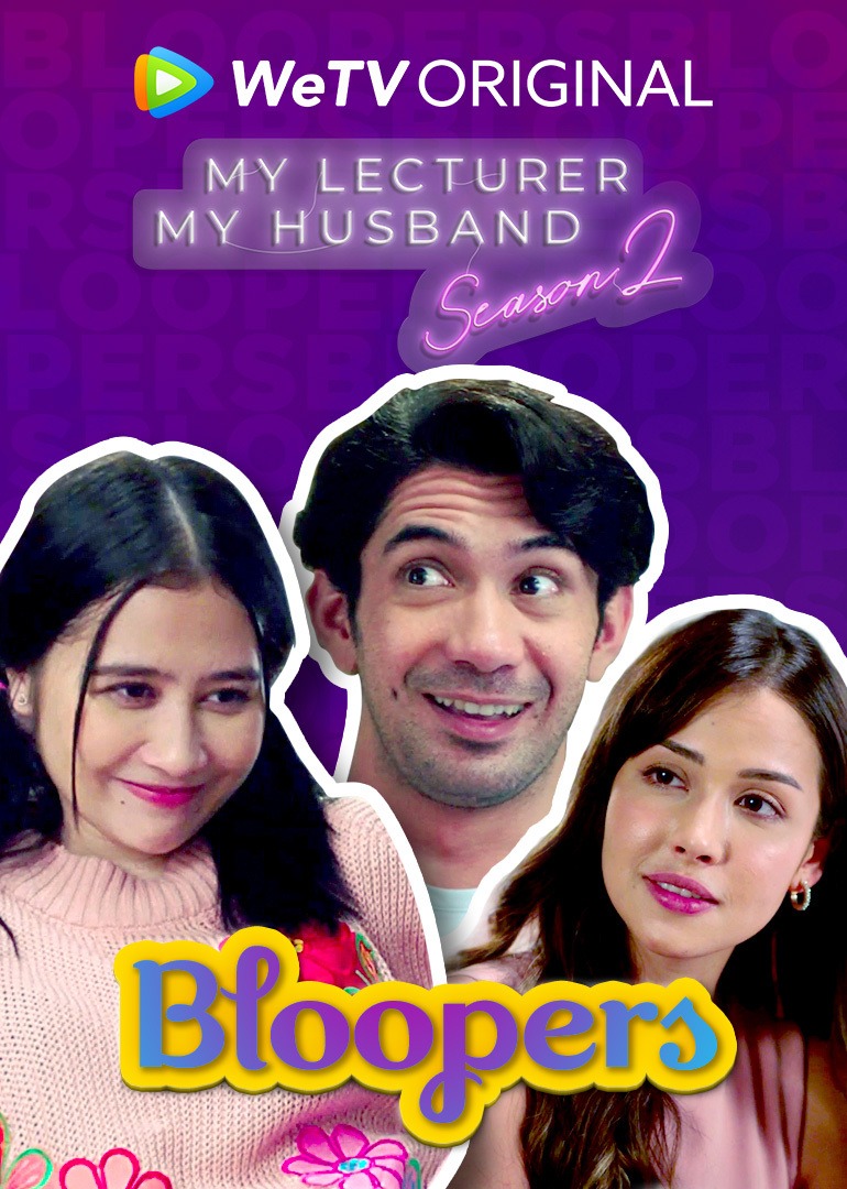 Bloopers My Lecturer My Husband S2