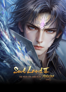 Soul Land 2: The Peerless Tang Clan